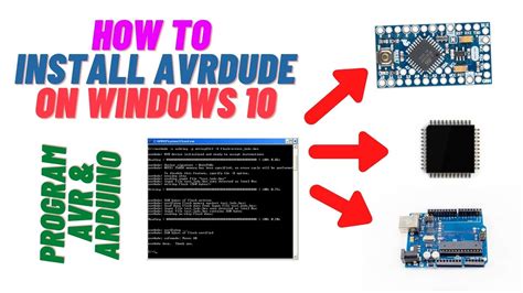 How to install AVRDUDE in Windows 10 [Arduino & AVR.